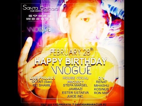Vadim Vogue - Happy Birthday Santa Barbara club