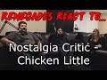 Renegades React To Nostalgia Critic Chicken Little