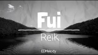 Reik - Fui // Letra &amp; Lyrics