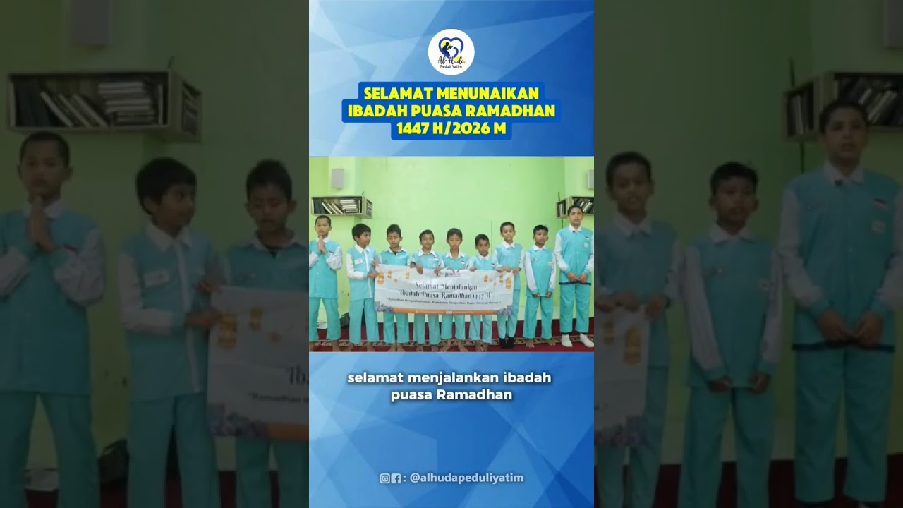 MARHABAN YAA RAMADHAN 1447H/2026M..#alhudapeduliyatim #sayangiyatim #ramadhan #shortvideo #fyp