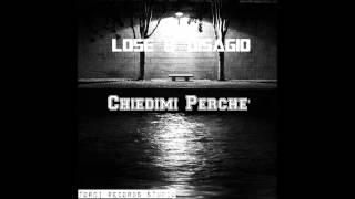 Lose & Disagio - Chiedimi Perché