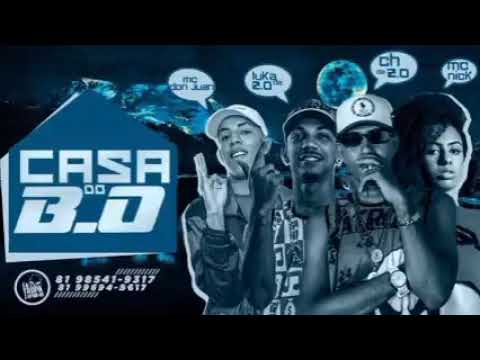 MC CH DA ZO E MC LUKA DA ZO FEAT : MC NICK E MC DON JUAN - CASA DO B.O