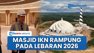 Penampakan Megahnya Masjid IKN yang Dikunjungi Gibran, Ditargetkan Rampung pada Idul Fitri 2026