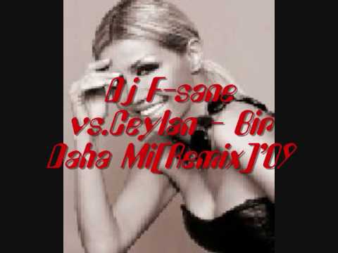Dj F-sane vs.Ceylan - Bir Daha mi[Remix]'09