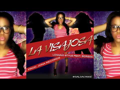 Lokario Style Feat. Borgini - La Visajosa - Prod. Jona Records