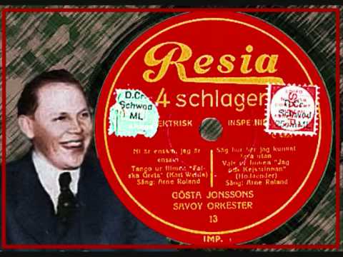 Tango - Gösta Jonsson Savoy orch. - Ni är ensam...  by Wehle 1933