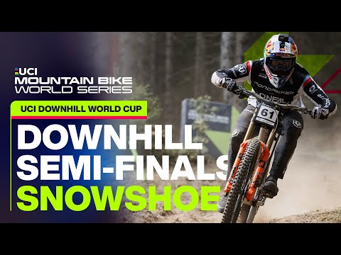 Snowshoe Downhill World Cup Semi-Finals | UCI Mountain Bike World Series