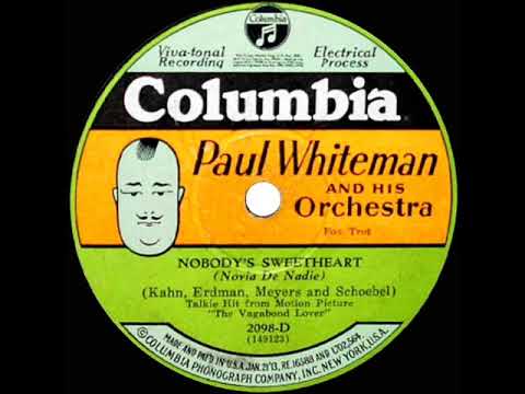 1930 HITS ARCHIVE: Nobody’s Sweetheart - Paul Whiteman (instrumental)