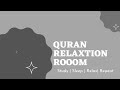 Quran for Study or Sleep 1hr  |  Surah Maryam Sheikh Salah |Bukhatir | Quran Relaxation Room