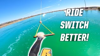 RIDE SWITCH BETTER! - WAKEBOARDING