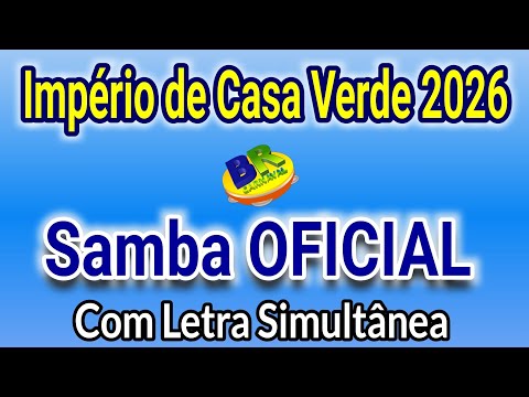 Império de Casa Verde 2026 Samba OFICIAL (Com Letra Simultânea)