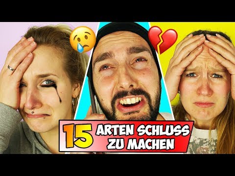15 (komische) ARTEN SCHLUSS ZU MACHEN | Wie man eine Beziehung auf gar keinen Fall beenden sollte!