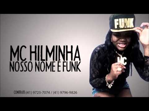 MC HILMINHA - NOSSO NOME É FUNK (DJ XANDY MPC)