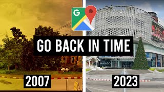 How To See Old Google Maps Street Views (Travel Back in Time)