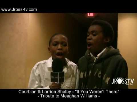 James Ross @ Courbian & Larrion Shelby - "If You Weren't There" (Meaghan Williams) www.Jross-tv.com