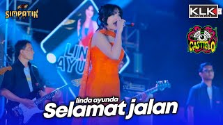 Download lagu SELAMAT JALAN tipeX - LINDA AYUNDA - LIVE SIMPATIK MUSIC KLK AUDIO - CASTIELO PEKALONGAN mp3