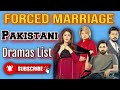 Top 10 Forced Marriage Pakistani Dramas #pakistanidrama #famousdrama #dramasfacts