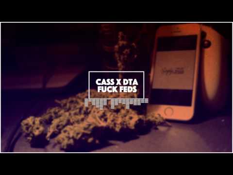Cass x DTA - Fuck Feds : Simply Genius [Official Audio]