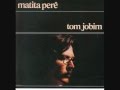 Tom Jobim - The Mantiqueira Range (Paulo Jobim)