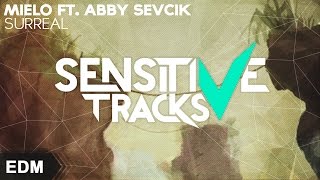 Mielo - Surreal (Feat. Abby Sevcik)