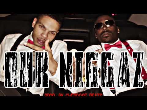 OUR NiGGAS - HB FAST  FT TIZZY B.