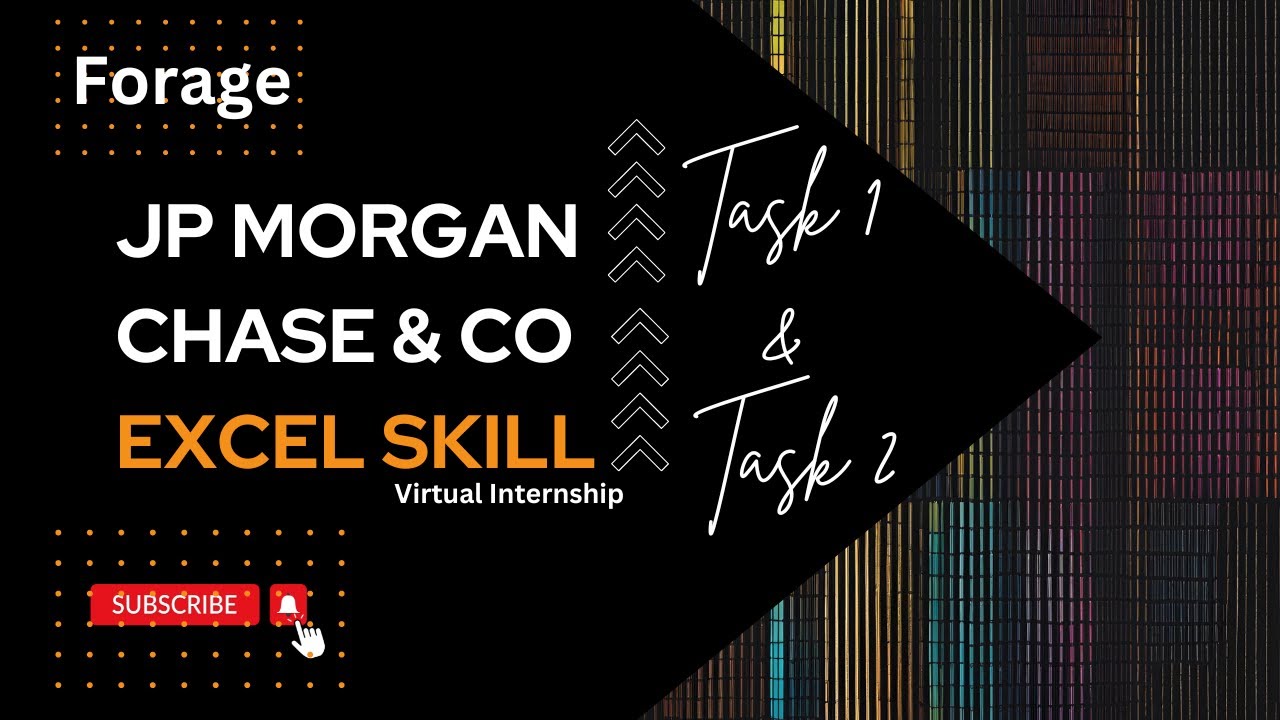Forage - JP Morgan Chase: Excel Skill Task 1 & Task 2 : Virtual internship #excel #jpmorganchase