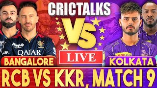 Live: RCB VS KKR, Kolkata - IPL 2023, Match 9 | Live Scores & Commentary | IPL LIVE | Last 9