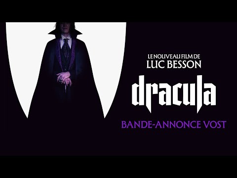 Bande-annonce Dracula - Réalisation Luc Besson SND Films