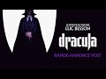 DRACULA Bande Annonce VOST