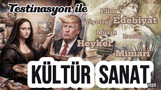 Kültür Sanat Bilginizi Test Edin! Testinasyon ile Genel Kültür