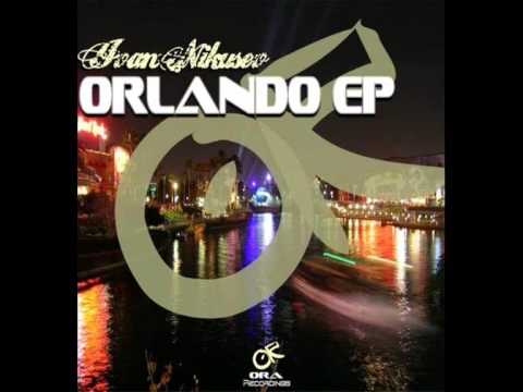 Ivan Nikusev - Orlando (Original Mix)