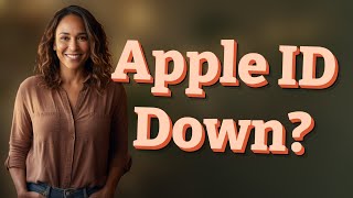 How Can I Quickly Check If Apple ID Servers Are Down