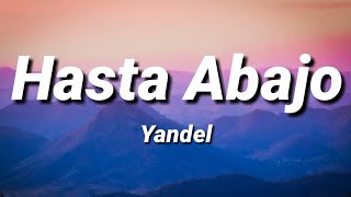 Yandel - Hasta Abajo [Letra/Lyrics]