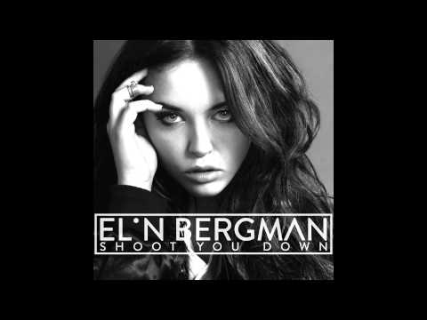 Elin Bergman - Shoot You Down