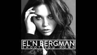 Elin Bergman - Shoot You Down