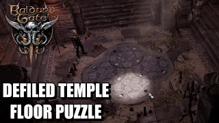 Baldur&#39;s Gate 3 – Defiled Temple Floor Puzzle to open the Moon Door