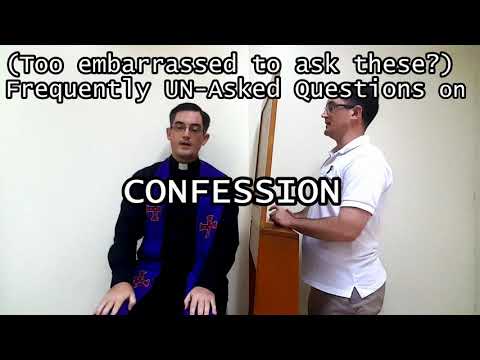 Frequently UN-Asked Questions about Confession (Stuff you're too embarrassed to ask) #AskAPriest