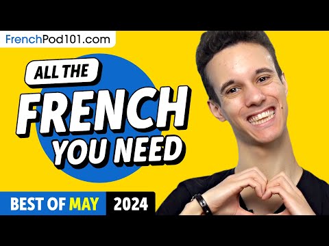Your Monthly Dose of French - Best of May 2024