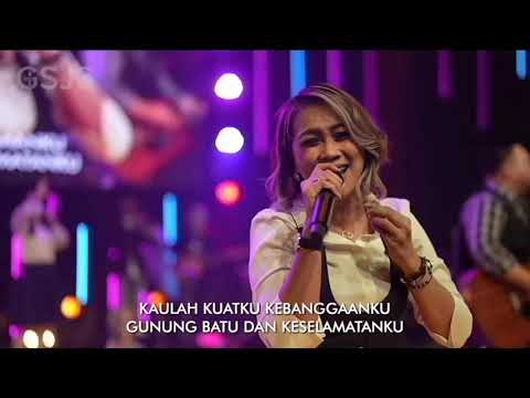 Kaulah kuatku - GSJS