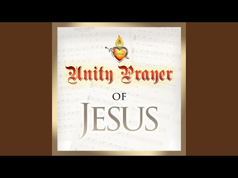 Unity Prayer of Jesus