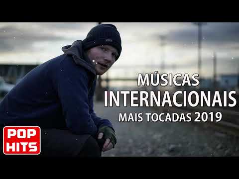 Musicas Internacionais Mais Tocadas 2019 - Melhores Musicas Pop Internacional 2019