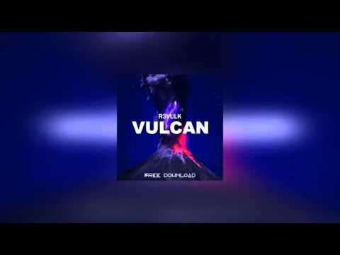 R3vulk - Vulcan (VIP Mix)