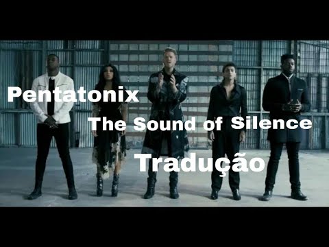 Pentatonix - The Sound of Silence Tradução (Clipe Legendado) (PT/BR)