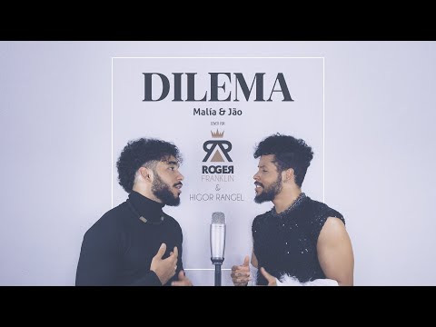 Malía & Jão - Dilema (Roger Franklin & Higor Rangel Cover)