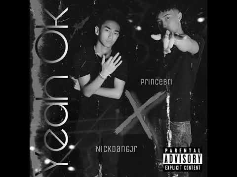 PrinceBri Feat. NickDangJr - Yeah Ok