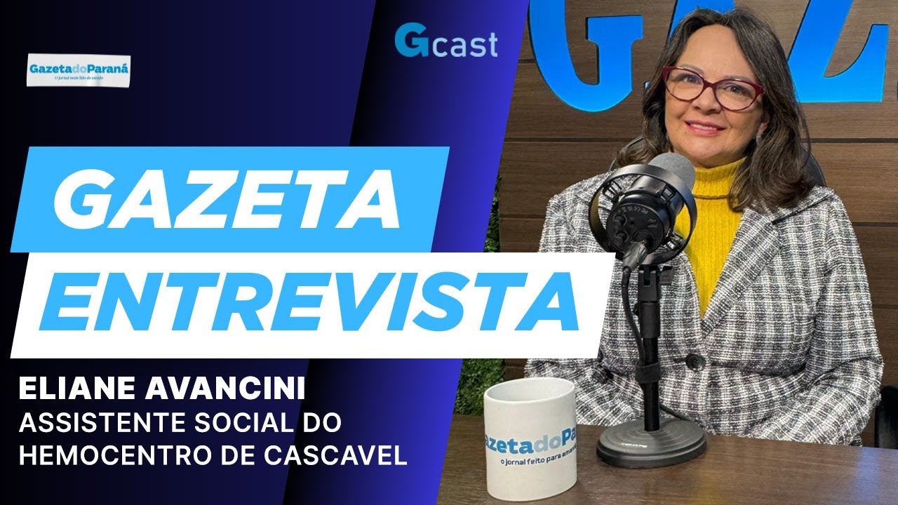 GAZETA ENTREVISTA – ELIANE ALEXANDRINO ENTREVISTA ELIANE AVANCINI DO HEMOCENTRO