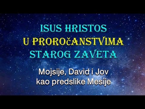 Stari Zavet o Isusu Hristu (2. deo-Biblijska istorija kao proročanstvo)