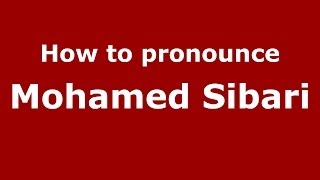 How to pronounce Mohamed Sibari