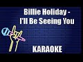 Billie Holiday - I'll Be Seeing You (Karaoke)