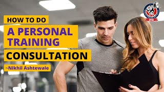 How to do a Personal Training Consultation | Fitness Counseling By Nikhil Ashtewale | IFSI Institute